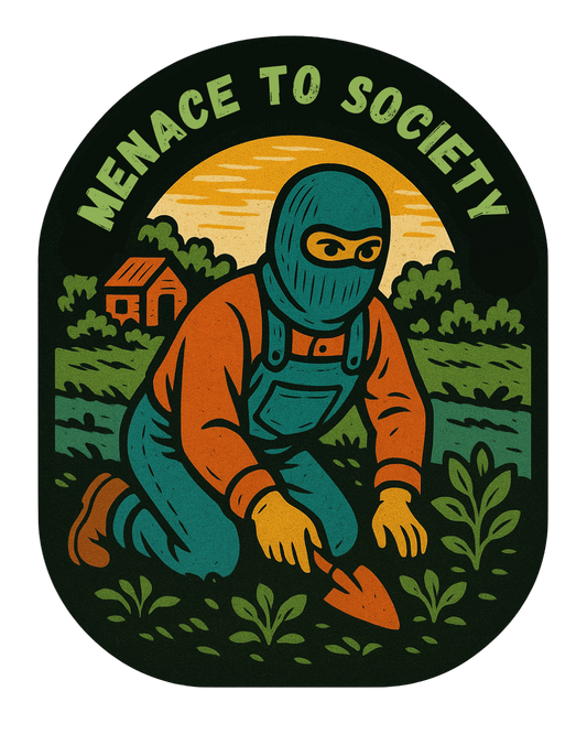 Menace to Society Sticker – Gardening Revolution